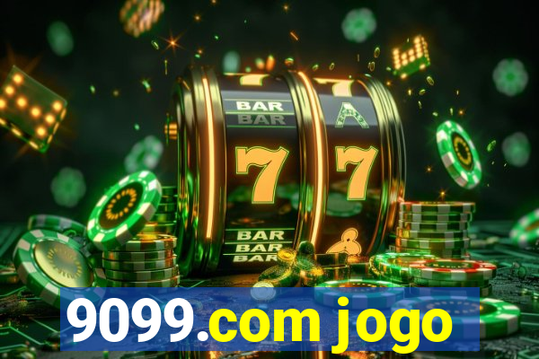 9099.com jogo